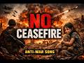 NO CEASEFIRE - a Linkin Park style track