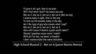 High School Musical 2 - Bet on It [Jason Nevins Remix] (Lyrics)