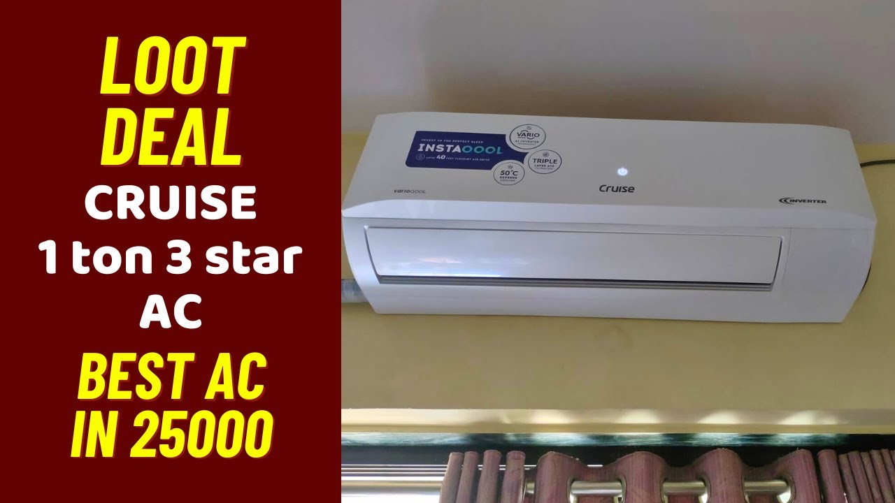 Cruise 1 Ton 3 Star Inverter Split AC Review, Best AC under 25000 Rs in India