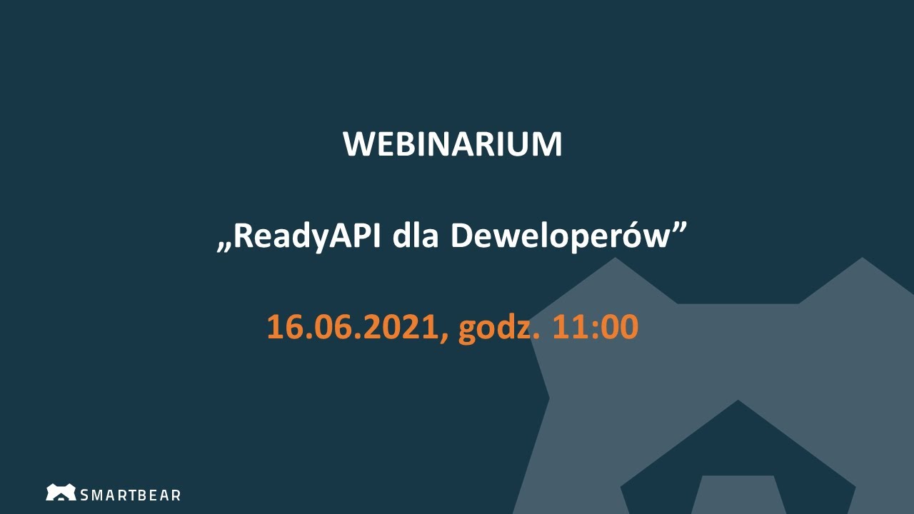 Webinarium SmartBear - ReadyAPI dla Deweloperów - YouTube