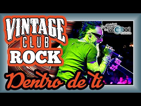 🇻🇪 "Dentro De Ti" Vintage Club Rock (Banda venezolana de rock)