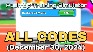 Roblox - ALL CODES FOR Push-Up Training Simulator (December 30, 2024)