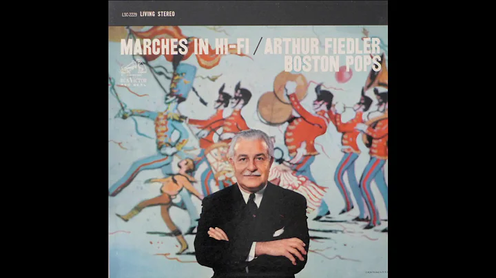Arthur Fiedler Boston Pops Marches In Hi-Fi (Vinyl...