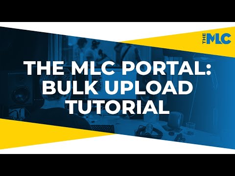The MLC Portal: Bulk Upload Tutorial