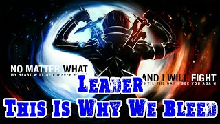 Leader  - This Is Why We Bleed [Sub español + Lyrics]