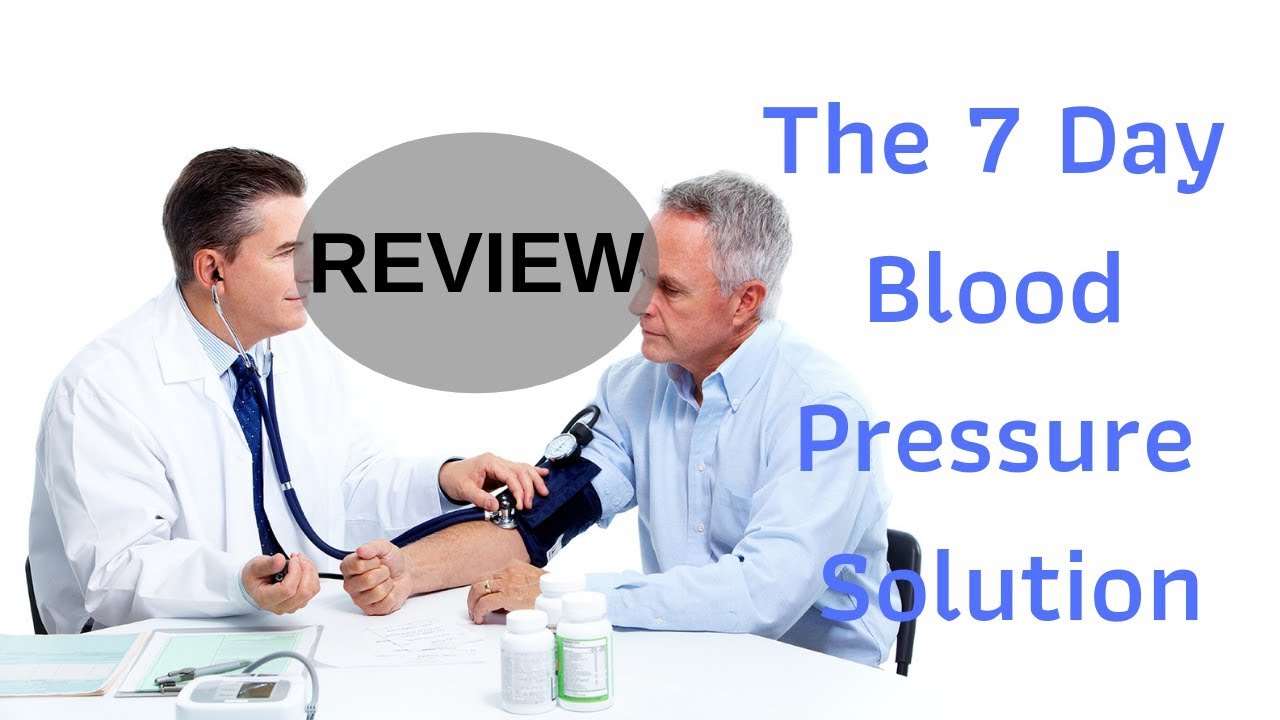 7 Day High Blood Pressure Solution Review | Does It Work? - YouTube