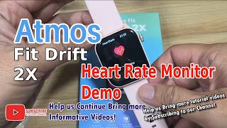Atmos Fit Drift 2X Smartwatch- Heart Rate Monitor Compared with Fingertip Pulse Oximeter 