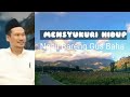 NGAJI BAGAIMANA AGAR BISA BERSYUKUR DALAM HIDUP (GUS BAHA)