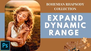 Dynamic Range Tutorial - The Bohemian Rhapsody Collection Photoshop Actions