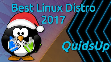 Best and Worst Linux Distributions of 2017