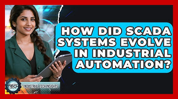 How Did SCADA Systems Evolve In Industrial Automation? - Industrial Tech Insights