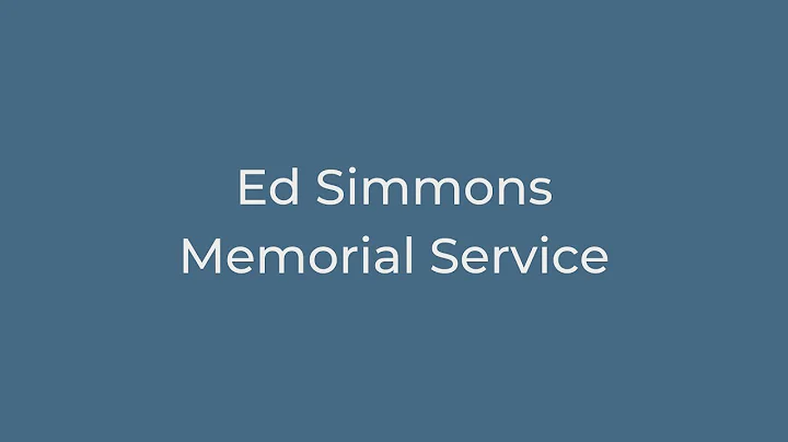 Ed Simmons Memorial Service