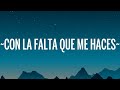 Reik - Con la Falta Que Me Haces (Letra/Lyrics)  | 1 Hour Popular Music Hits Lyrics ♪