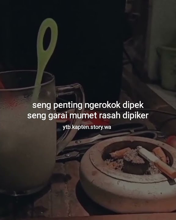 story wa keren rokok 30 detik