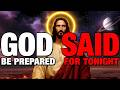 GOD SAYS: VITAL PREPARATION IS NEEDED👆God Message Today~ Gods Message Now👆EP198