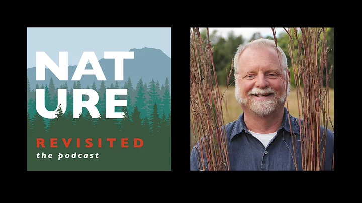 Episode 41: Neil Diboll - Native Plants: A Cultura...