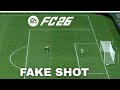 How To Perform Fake Shots On FC 26