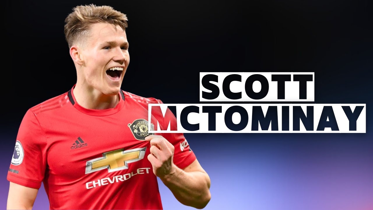 Scott McTominay Skills And Goals Highlights YouTube scott-mctominay-skills-and-goals-highlights-youtube