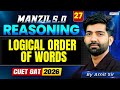 CUET GAT 2026 | Reasoning Logical Order of Words in One Shot | Manzil 5.0