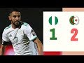 ملخص مباراة الجزائر ونيجيريا 2-1