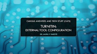 Canvas LMS: Turnitin External Tool Configuration