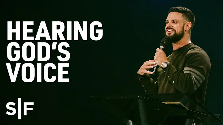 Hearing God's Voice | Steven Furtick