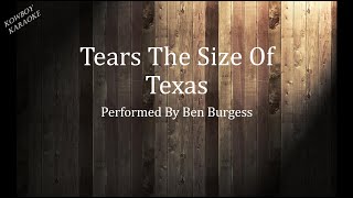 Tears The Size Of Texas- Ben Burgess Karaoke