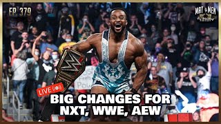 🔴 LIVE: A New Chapter for NXT, AEW ,and WWE