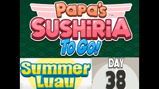 Papa's Sushiria To Go #39 Thirty-Ninth Day 