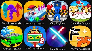 Blob Runner 3D, FNF Music Race, City Defense, Save the Doge 2, Human Vehicle, Find the Alien 2