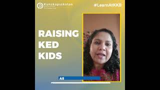 Raising KED Kids Episode 1
