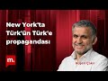 Ruşen Çakır yorumluyor: New York'ta Türk'ün Türk'e propagandası