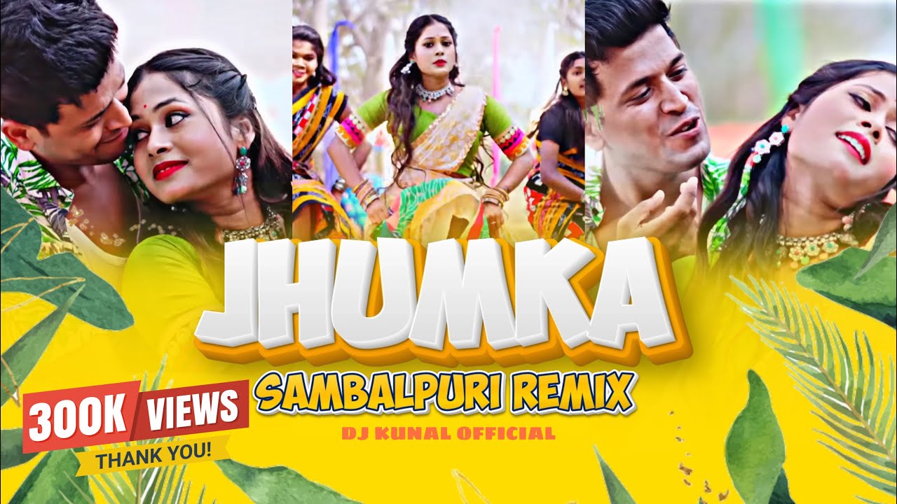 Jhumka Sambalpuri Remix  Original Mix  Full Video  Dj Kunal Official