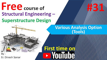 31 Various analysis  options II Structural Engineering Courses