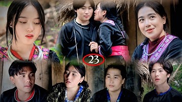 Kev Hlub Tsim Txom Siab Ntsws ( Txiv Nraug Cawm Seej ) Part23