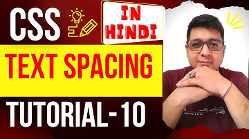 CSS Text Spacing Tutorial || Complete CSS Tutorial in Hindi #10