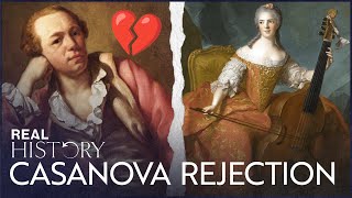 The Woman Who Broke Casanova's Heart | Casanova's Love Letters