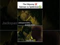 The Odyssey ❌Batman vs Spiderman✅#theodyssey #batmanvsspiderman #tomholland #robertpattinson #edits