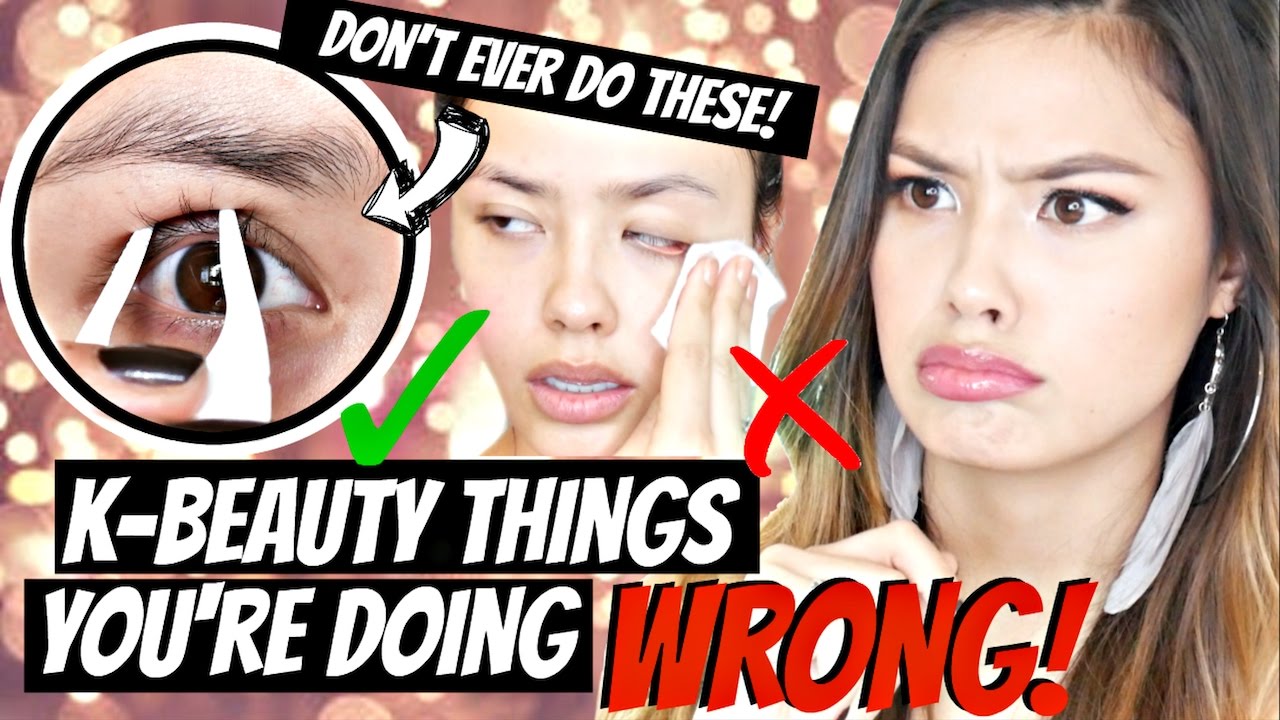 Korean Beauty Things You're Doing WRONG! DON'T EVER DO THESE!