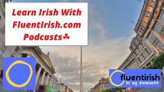 Irish gaelic podcasts ...