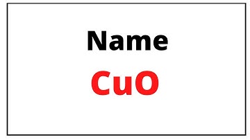 How to write name for CuO | CuO name