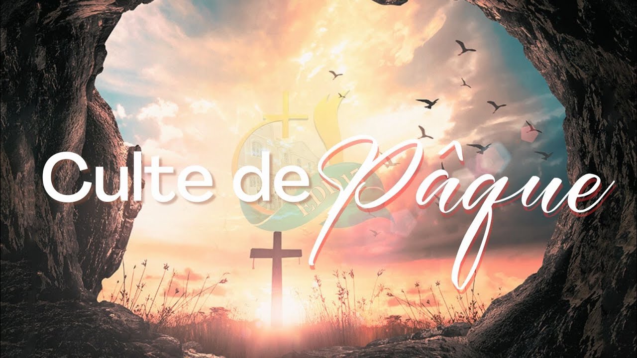 EN DIRECT | CULTE SPÉCIAL PÂQUE | Dimanche 31 Mars 2024 - YouTube