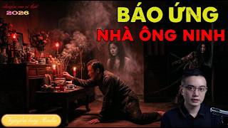 BÁO ỨNG NHÀ ÔNG NINH | NGUYỄN HUY MA KINH DỊ