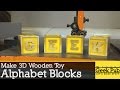 Make Alphabet Blocks Make Alphabet Blocks
