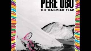 Watch Pere Ubu Rhythm King video