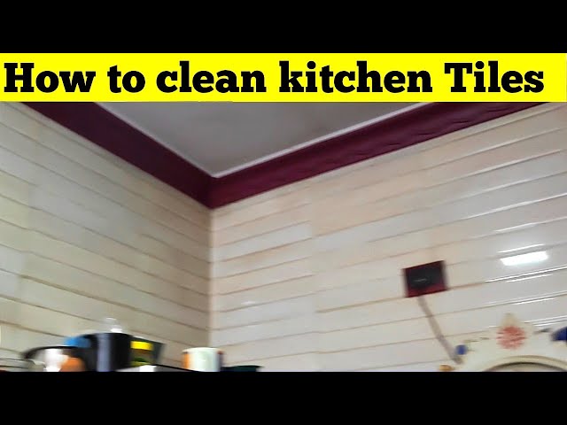 The quickest way to clean kitchen tiles