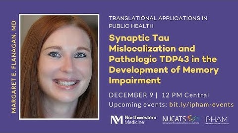 Synaptic Tau Mislocalization and Pathologic TDP43 in the Development of Memory Impairment