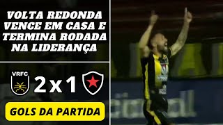 Voltaço vence o Belo e assume liderança do grupo | Volta Redonda 2 x 1 Botafogo-PB | Gols da Partida