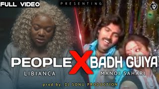 Libianca - People Feat. Badh Guiya Dila Mange Manoj Sahari ( REMIX ) BY PROD. DJ SONU JAMSHEDPUR