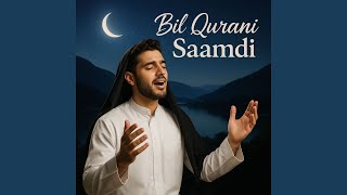 Bil Qurani Saamdi